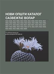 Novi opšti katalog sazvežđe Volar NGC 5248, NGC 5665, NGC 5930, NGC 5929, NGC 5676, NGC 5653, NGC 5600, NGC 5529, NGC 5523, NGC 5669, NGC 5490,123401324X,9781234013240