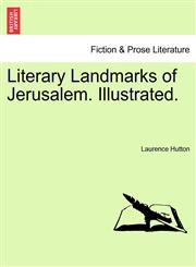 Literary Landmarks of Jerusalem. Illustrated.,1241157855,9781241157852