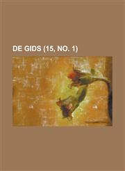 de Gids (15, No. 1),1234631180,9781234631185
