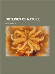 Outlines of Nature,1150116102,9781150116100