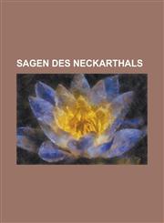 Sagen Des Neckarthals,1234639688,9781234639686