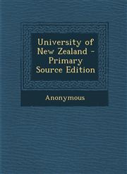 University of New Zealand - Primary Source Edition,1293597279,9781293597279