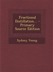 Fractional Distillation... - Primary Source Edition,1293679259,9781293679258