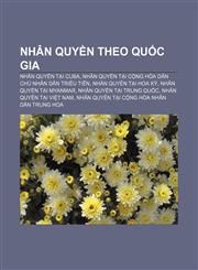 Nhân quyền theo quốc gia Nhân quyền tại Cuba, Nhân quyền tại Cộng hòa Dân chủ Nhân dân Triều Tiên, Nhân quyền tại Hoa Kỳ,1233895664,9781233895663