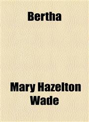 Bertha,1153591847,9781153591843