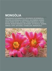 Mongòlia Esborranys de Mongòlia, Geografia de Mongòlia, Història de Mongòlia, Mongols, Muhàmmad Xaibani, Gran Horda Nogai,1232727679,9781232727675