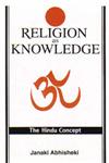 Religion as Knowledge The Hindu Concept 2nd Revised Edition,8188643033,9788188643035
