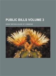 Public bills Volume 3,1236504232,9781236504234