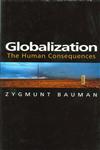 Globalization The Human Consequences,0745620132,9780745620138