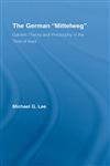The German "Mittleweg" Garden Theory and Philosophy in the Time of Kant,041597674X,9780415976749
