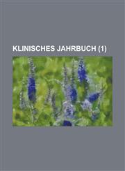 Klinisches Jahrbuch (1 ),1153515229,9781153515221