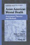 Asian American Mental Health Assessment Theories and Methods,0306472686,9780306472688