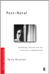 Post-Natal Depression Psychology, Science and the Transition to Motherhood,0415163633,9780415163637
