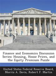 Finance and Economics Discussion Series Housing, House Prices, and the Equity Premium Puzzle,1288711697,9781288711697