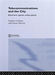 Telecommunications and the City,0415119022,9780415119023