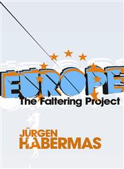 Europe The Faltering Project,0745646492,9780745646497