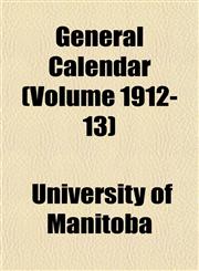 General Calendar (Volume 1912-13),1152828665,9781152828667