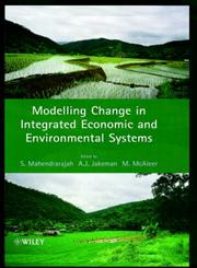 Modelling Change in Integrated Economic and Environmental Systems,0471985449,9780471985440