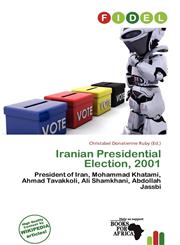 Iranian Presidential Election, 2001,6137466876,9786137466872