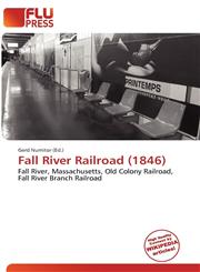 Fall River Railroad (1846),6135693468,9786135693461