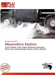 Miyanohira Station,6139614600,9786139614608