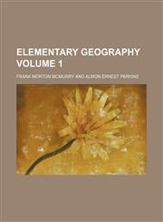 Elementary geography Volume 1,1152825402,9781152825406