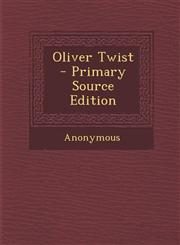 Oliver Twist - Primary Source Edition,1294004018,9781294004011