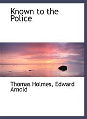 Known to the Police,1140269119,9781140269113