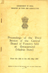 Proceedings of the Third Session of the Central Board of Forestry : Held at Ootacamund (Madras State) - From the 12th to the 14th May - 1955