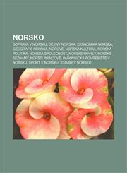Norsko Doprava v Norsku, Dějiny Norska, Ekonomika Norska, Geografie Norska, Norové, Norská kultura, Norská politika, Norská společnost,1232838624,9781232838623