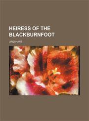 Heiress of the Blackburnfoot,1150556765,9781150556760