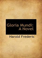 Gloria Mundi A Novel,1115529862,9781115529860