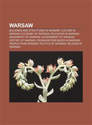 Warsaw Buildings and structures in Warsaw, Culture in Warsaw, Economy of Warsaw, Education in Warsaw, Geography of Warsaw,1157511317,9781157511311