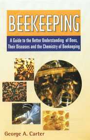 Beekeeping A Guide to the Better Understanding of Bees, Their Diseases and the Chemistry of Beekeeping,8176221112,9788176221115