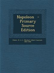 Napoleon - Primary Source Edition,1295742632,9781295742639