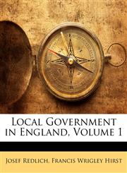 Local Government in England, Volume 1,1146642067,9781146642064