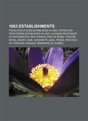 1663 establishments Populated places established in 1663, States and territories established in 1663, Lucasian Professor of Mathematics,1156148340,9781156148341