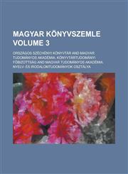 Magyar könyvszemle Volume 3,1230119159,9781230119151