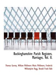 Buckinghamshire Parish Registers. Marriages. Vol. II.,1116755432,9781116755435