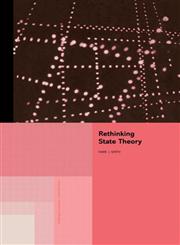 Rethinking State Theory 1st Edition,0415864259,9780415864251