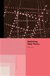 Rethinking State Theory 1st Edition,0415864259,9780415864251