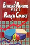 Economic Reforms Need Radical Changes 1st Edition,8178351846,9788178351841