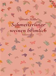 Schmetterlinge weinen heimlich,3837083853,9783837083859