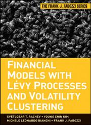 Financial Models with Levy Processes and Volatility Clustering,0470482354,9780470482353