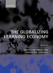 The Globalizing Learning Economy,0199258171,9780199258178