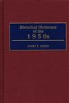 Historical Dictionary of the 1950s,0313306192,9780313306198