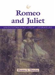 Understanding Romeo and Juliet,156006787X,9781560067870
