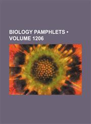 Biology Pamphlets (Volume 1206),1154156559,9781154156553