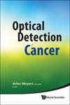 Optical Detection of Cancer,981429540X,9789814295406