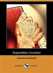Superstition Unveiled (Dodo Press),1409951324,9781409951322